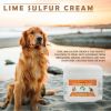 Lime Sulfur Pet Skin Cream - Pet Care and Veterinary Treatment for Itchy and Dry Skin - Safe Solution for Dog;  Cat;  Puppy;  Kitten;  Horse…